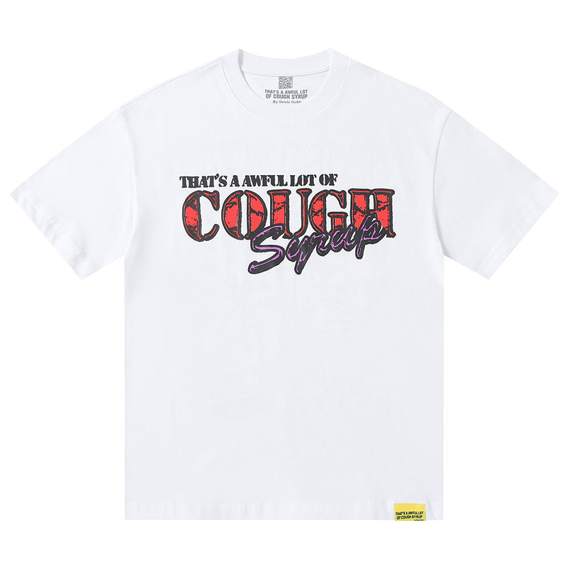 THATS A AWFUL LOT OF COUGH SYRUP Tee